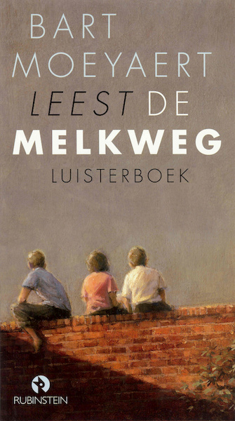 De Melkweg - Bart Moeyaert (ISBN 9789047612261)