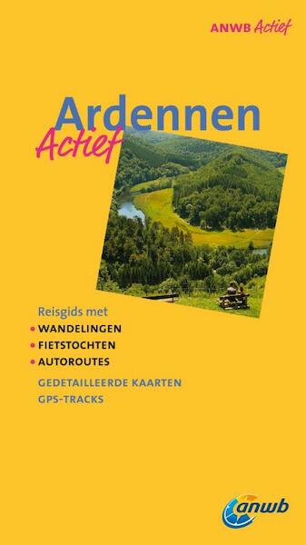ANWB Actief Ardennen - Pythia Dekker, Monique Stuut (ISBN 9789018036157)