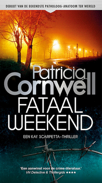Fataal weekend (1 Kay Scarpetta) - Patricia Cornwell (ISBN 9789021031361)