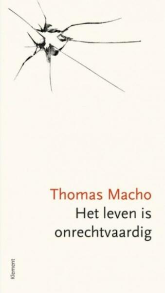 Het leven is onrechtvaardig - Thomas Macho (ISBN 9789086872114)