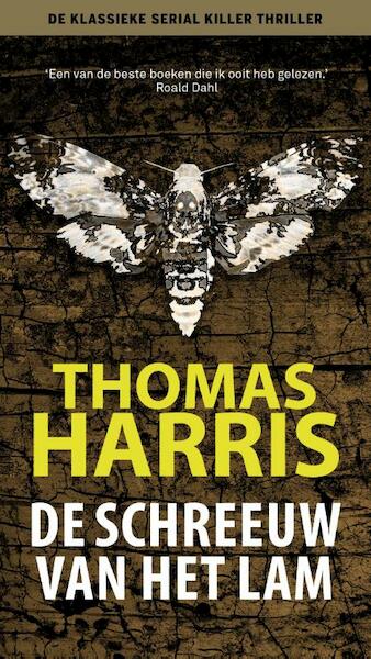 De schreeuw van het lam - Thomas Harris (ISBN 9789021027364)
