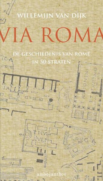 Via Roma - Willemijn van Dijk (ISBN 9789026332692)