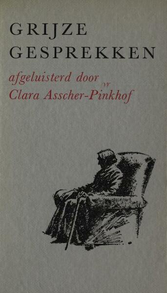 Grijze gesprekken - Clara Asscher-Pinkhof (ISBN 9789025863746)