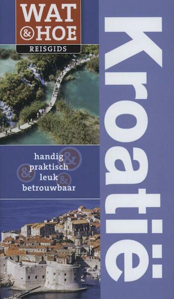 Kroatie - Tony Kelly, James Stewart (ISBN 9789021553252)