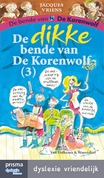 De dikke bende van de Korenwolf / 3 - Jacques Vriens (ISBN 9789000334124)