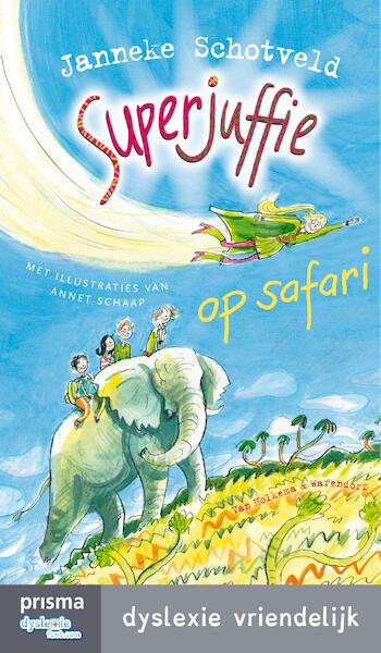 Superjuffie op safari - Janneke Schotveld (ISBN 9789000339150)