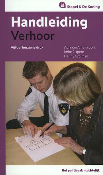 Handleiding verhoor - Adri van Amelsvoort, Imke Rispens, Henny Grolman (ISBN 9789035245945)