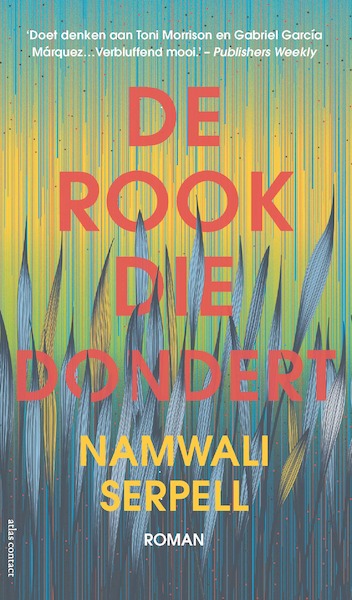De rook die dondert - Namwali Serpell (ISBN 9789025448813)