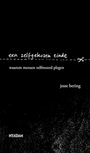 Een zelfgekozen einde - Jesse Bering (ISBN 9789046823767)