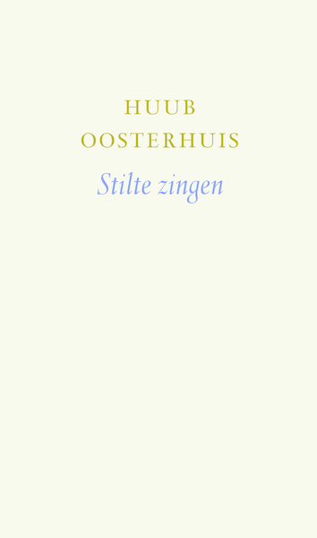 Stilte zingen - Huub Oosterhuis (ISBN 9789043530996)