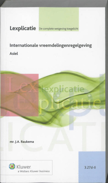 Internationale vreemdelingenregelgeving - J.A. Raukema (ISBN 9789013091380)