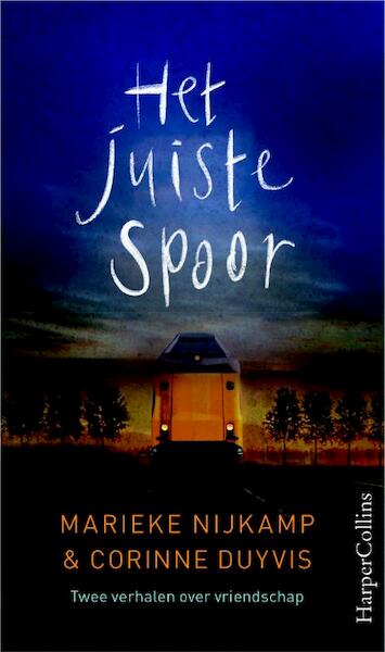 Het juiste spoor - Marieke Nijkamp, Corinne Duyvis (ISBN 9789402722000)