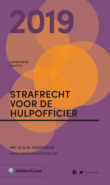 Zakboek Strafrecht voor de Hulpofficier 2019 - M.G.M. Hoekendijk (ISBN 9789013150681)
