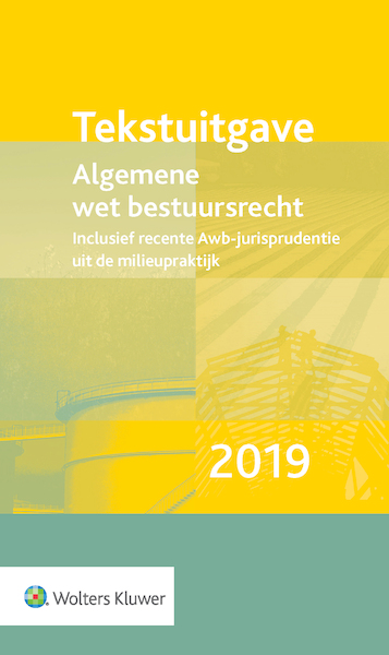 Tekstuitgave Algemene wet bestuursrecht 2019 - (ISBN 9789013153361)
