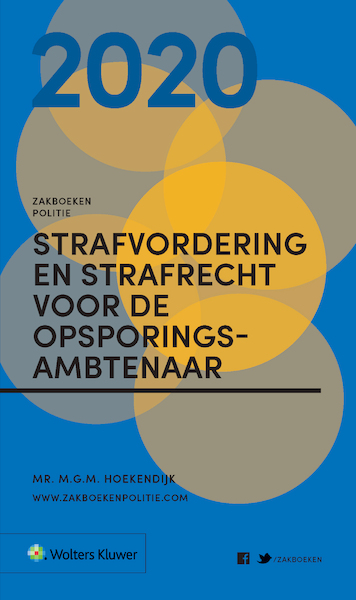 Zakboek Strafvordering en Strafrecht voor de Opsporingsambtenaar 2020 - M.G.M. Hoekendijk (ISBN 9789013157048)