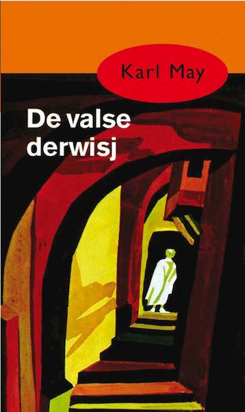 De valse derwisj - Karl May (ISBN 9789000312672)
