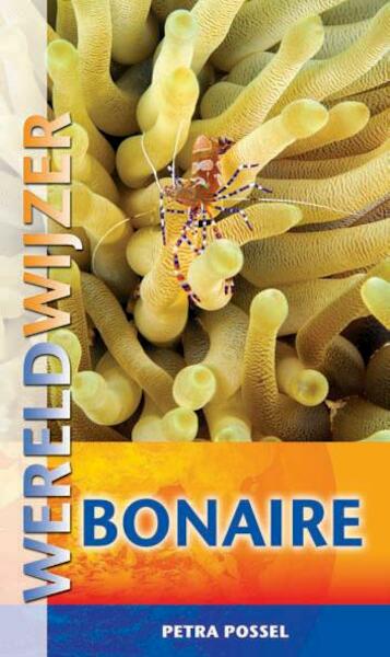 Wereldwijzer reisgids Bonaire - Petra Possel (ISBN 9789038921044)