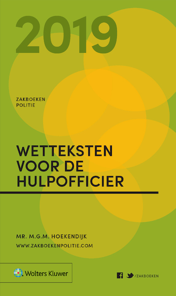Zakboek Wetteksten voor de Hulpofficier 2019 - M.G.M. Hoekendijk (ISBN 9789013150629)