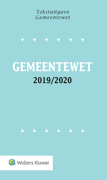 Tekstuitgave Gemeentewet 2019/2020 - (ISBN 9789013155419)