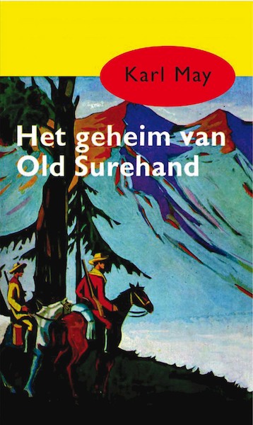 Het geheim van Old Surehand - Karl May (ISBN 9789000312283)