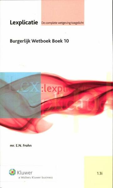 Burgerlijk wetboek boek 10 - E.N. Frohn (ISBN 9789013102475)