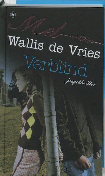 Verblind - M. Wallis de Vries, Mel Wallis de Vries (ISBN 9789044324617)