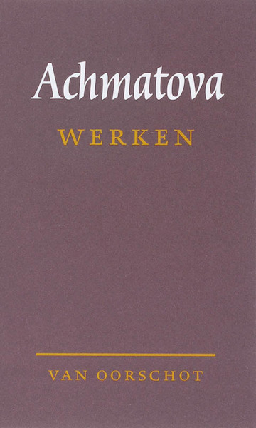 Werken - A. Achmatova (ISBN 9789028240858)