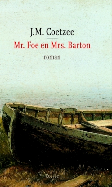 Mr. Foe en Mrs. Barton - J.M. Coetzee (ISBN 9789059368545)