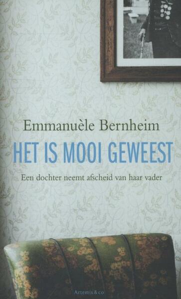 Het is mooi geweest - Emmanuèle Bernheim (ISBN 9789047204060)