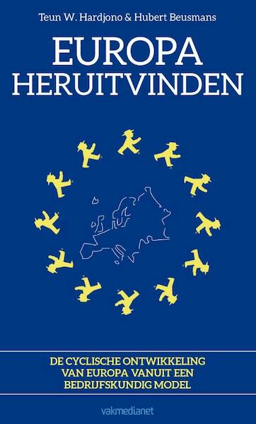 Europa heruitvinden - Teun W. Hardjono, Hubert Beusmans (ISBN 9789462761421)