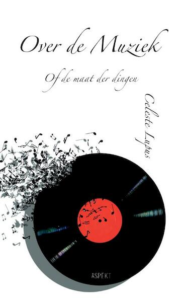 Over de muziek - Celeste Lupus (ISBN 9789464626476)