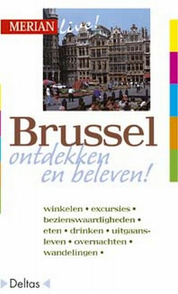 Merian live Brussel ed 2007 - (ISBN 9789024369782)