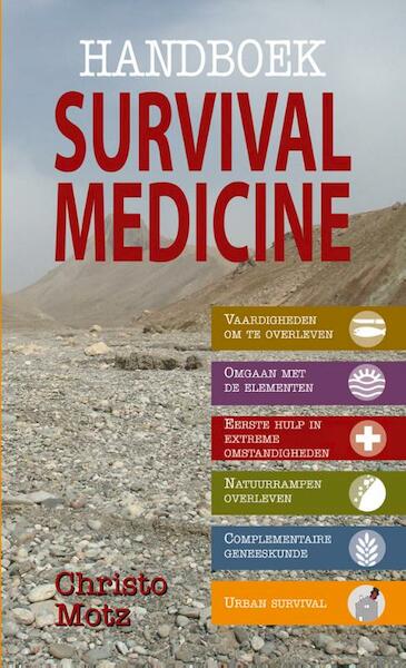 Handboek survival medicine - Christo Motz (ISBN 9789038921600)