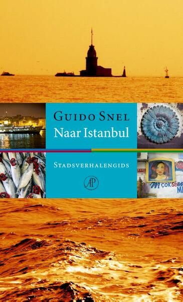 Naar Istanbul - Guido Snel (ISBN 9789029594356)