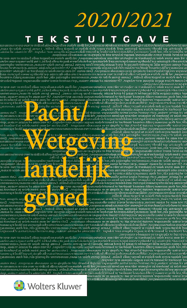 Tekstuitgave Pacht/Wetgeving landelijk gebied 2020/2021 - (ISBN 9789013156324)