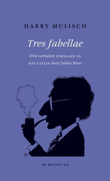 Tres fabellae - Harry Mulisch (ISBN 9789023488781)
