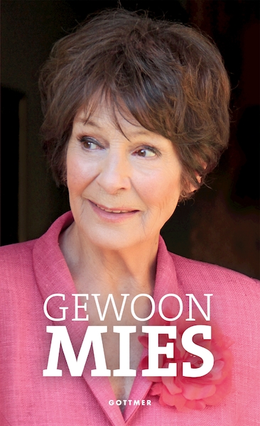 Gewoon Mies - Mies Bouwman (ISBN 9789025767297)
