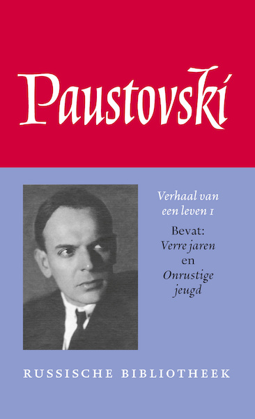 Verhaal van een leven 1 - Konstantin Paustovski (ISBN 9789028271180)