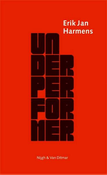 Underperformer - E.J. Harmens (ISBN 9789038831183)