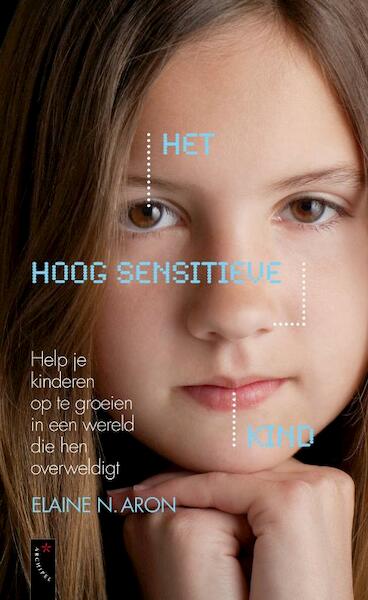 Het hoog sensitieve kind midprice - Elaine R. Aron (ISBN 9789063053833)