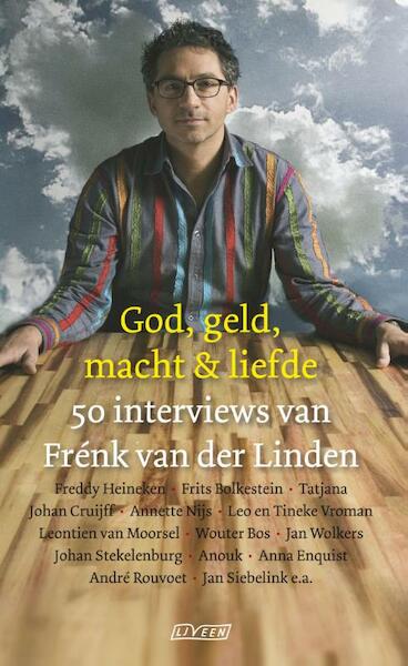 God, geld, macht & liefde - Frenk Linden (ISBN 9789020445725)