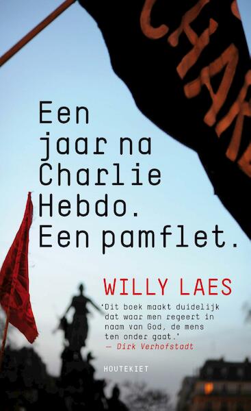 Een jaar na Charlie Hebdo - Willy Laes (ISBN 9789089244598)