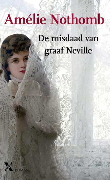 De misdaad van graaf Néville - Amélie Nothomb (ISBN 9789401605335)