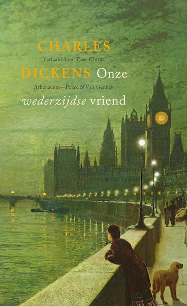 Onze wederzijdse vriend - Charles Dickens (ISBN 9789025308421)