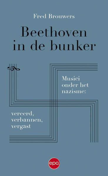 beethoven in de bunker - Fred Brouwers (ISBN 9789462672246)