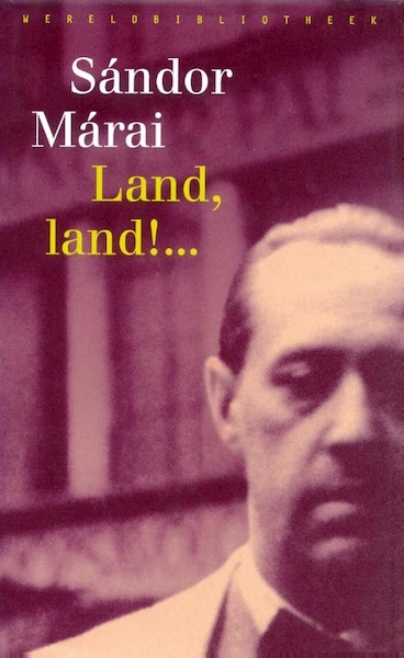 Land, land!... - Sándor Márai (ISBN 9789028442252)