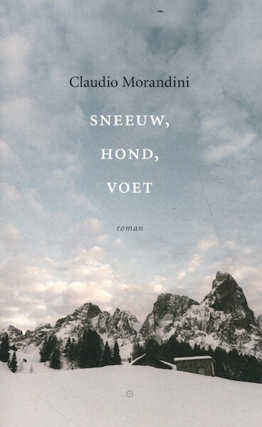 Sneeuw, hond, voet - Claudio Morandini (ISBN 9789083089843)