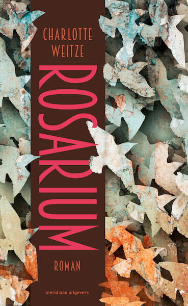 Rosarium - Charlotte Weitze (ISBN 9789493169708)