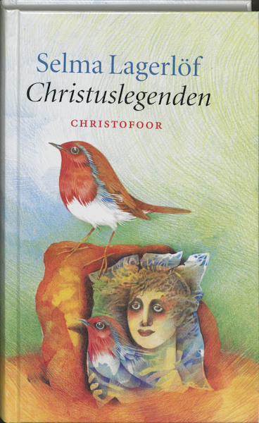 Christuslegenden - Selma Lagerlof, M. Meijboom, J. van Marken (ISBN 9789062383535)