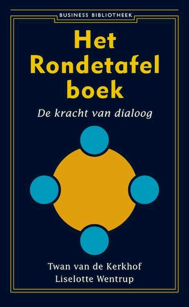 Het Rondetafelboek - Twan van de Kerkhof, Liselotte Wentrup (ISBN 9789047001379)